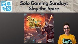 They made a board game! Slay the Spire [Solo Gaming Sunday]