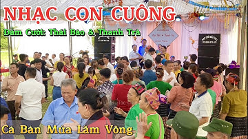 Nhạc Con Cuông, Múa Lăm Vông Trong Đám Cưới Bảo Thái và Thanh Trà Tại Bản Chôm Lôm #6 #2023