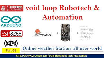 26  Online Weather station all over world | OpenWeatherMap | ESP8266 | Arduino |