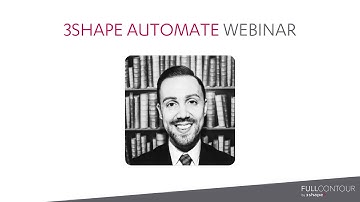 3Shape Automate Webinar