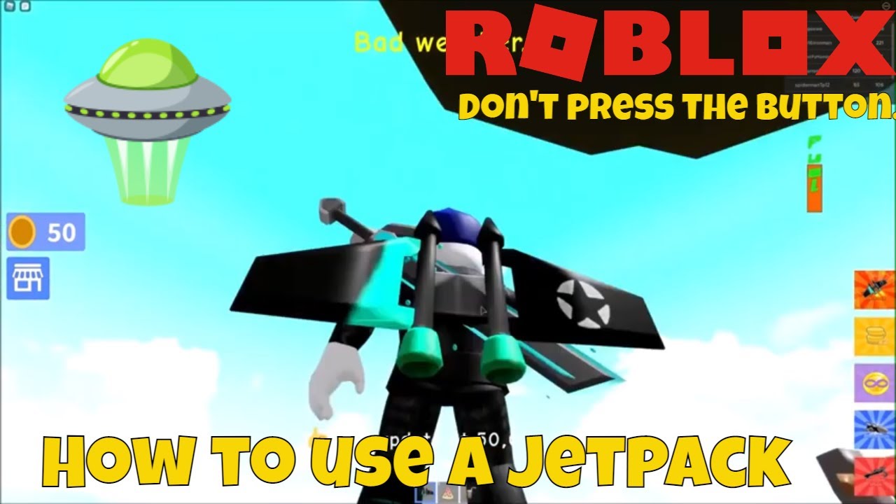 how-to-use-jetpack-in-dont-press-the-button-4-roblox-don-t-press-the-button-4-jetpack