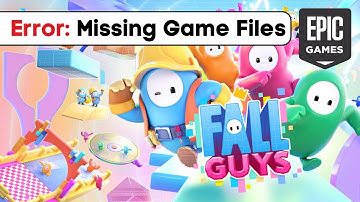 How to Fix Fall Guys Missing Files Epic Games 2024 - Easy Method!
