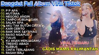 Download Lagu Dangdut Koplo Terbaru 2026 🔥Gadis Manis Kalimantan, Mutiara Full Album Viral TikTok