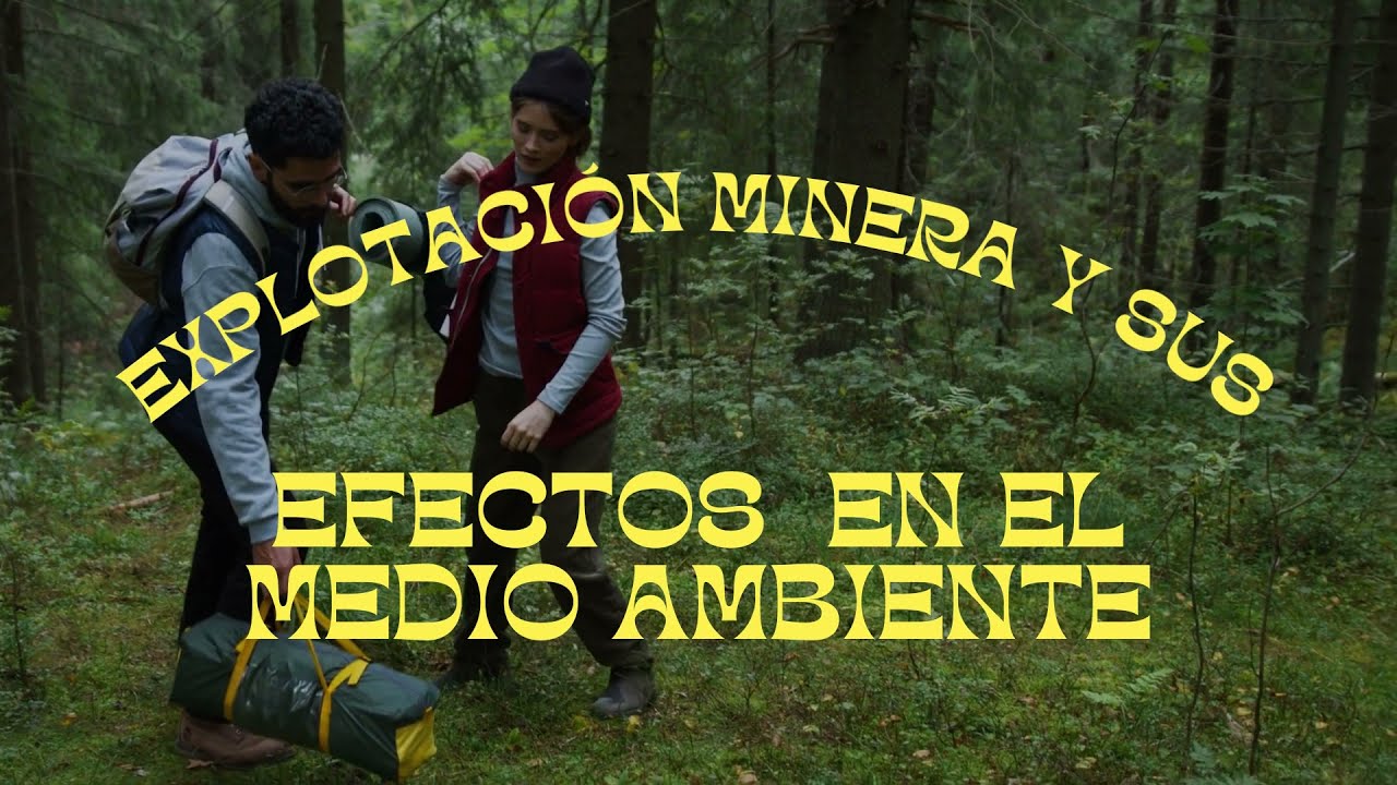 Explotación minera, su impacto en la salud humana y el medio ambiente ...