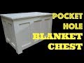Pocket Hole Blanket Chest - Woodworking