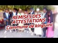Remises des attestations de la commune de kinguini madina itsinkoudi oichili
