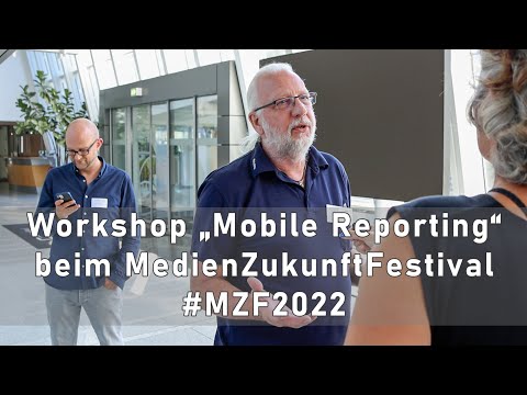 Mobile Reporting für  Schreiberlinge – Workshop beim MedienZukunftFestival #MZF2022 des DJV