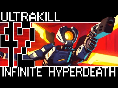 Ultrakill - Infinite Hyperdeath [Bumbles McFumbles]