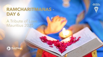 Ramcharitmanas - A Tribute of Love I Day 6