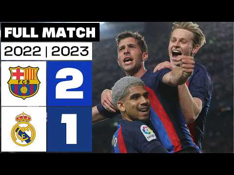 FC Barcelona 2 - 1 Real Madrid 2022/23 | PARTIDO COMPLETO