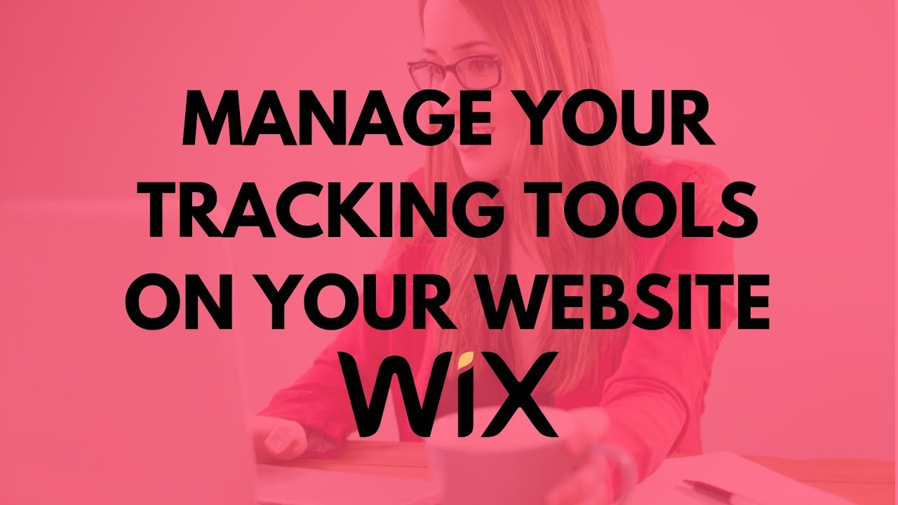 How To Manage Your Tracking Tools On Wix Website YouTube