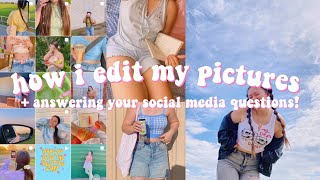 HOW I EDIT MY INSTAGRAM PICS + q&a about influencing!