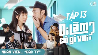 [SITCOM] ĐI LÀM CÓ GÌ VUI | TẬP 13 | GIANG HỒ ĐÒI NỢ TẬN CÔNG TY GẶP CHỊ LỄ TÂN CỰC NHÂY...