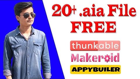 🔥20+ Free High Quality aia Files | Thunkable, Appybuilder, Makeriod, App Inventor 🔥