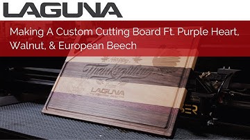 Making A Custom Cutting Board Ft. Purple Heart, Walnut, & European Beech | CNC Router and CO2 Laser