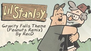 Gravity Falls Theme (Peanuts Remix) By Recd
