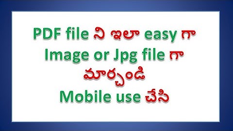 How to convert pdf to jpg in mobile  || How to convert pdf file to image file in mobile || In Telugu