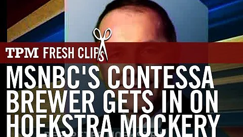 MSNBC's Contessa Brewer Gets In On Hoekstra Mockery