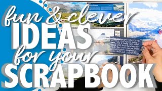 Fun and Clever Ideas for your SCRAPBOOK pages!