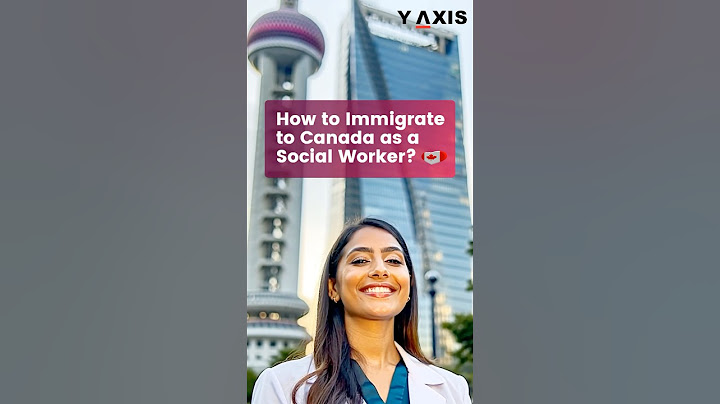How to Immigrate to Canada as a Social Worker thumbnail