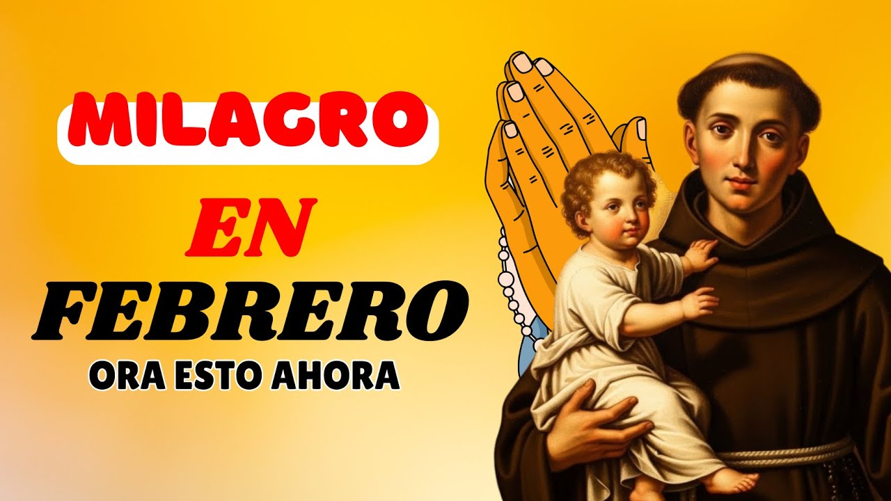 REZA ESTO 3 MINUTOS Y RECIBE TU MILAGRO DE FEBRERO HOY MISMO