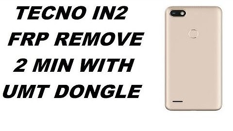 Tecno IN2 Frp Remove With Umt Dongle