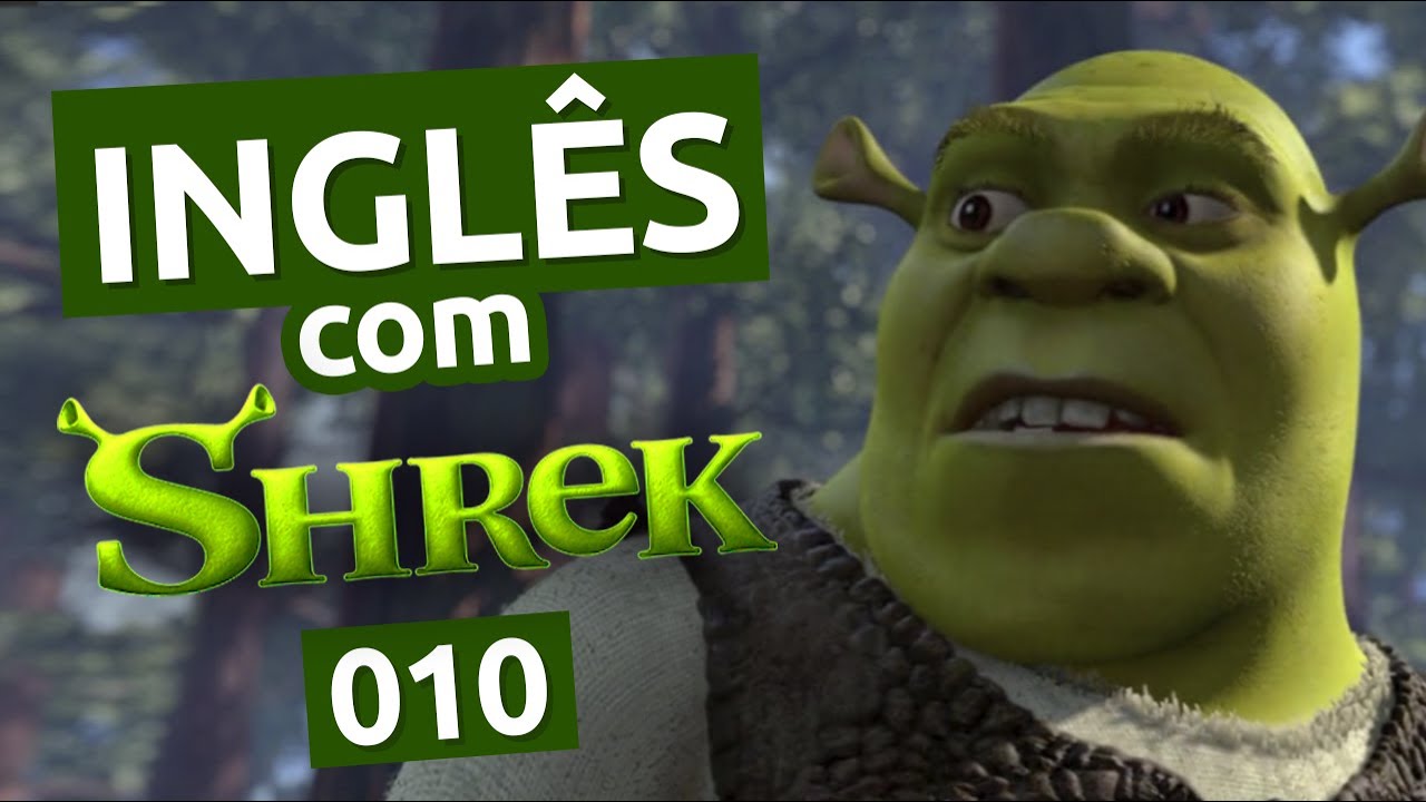 Inglês com SHREK - #010 || Analisando o Filme Completo