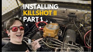 Installing Killshot II on Parts Stang Part 1