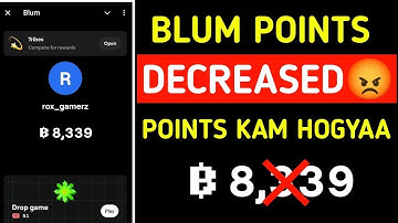 Blum Points Kam Kun Hogay hn😭 ? Blum Points Deceased Problem | Blum Airdrop New Update .