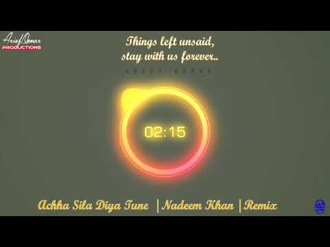 Achha Sila Diya Tune  Nadeem Khan  Remix