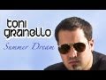 Toni Granello - Summer Dream (Original)