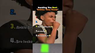 Ranking The Best Roblox Time Bomb🤣