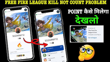 Free Fire League Kill Not Count Problem IFF League Google Play Point Leaderboard Score Not Showing