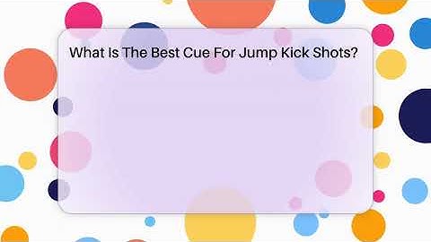 What Is The Best Cue For Jump Kick Shots? - Billiards Hustlers