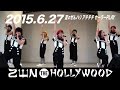 【ZEN THE HOLLYWOOD】2015.6.27 夏のぜんハリ アチチチセーラーPLAY