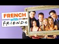 Learn french with tv shows friends  phoebes painting