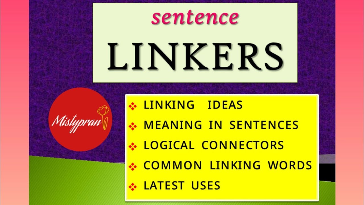 Linkers в английском упражнения. Линкеры в английском. Linking sentences. Linking words в английском. Linking в английском.