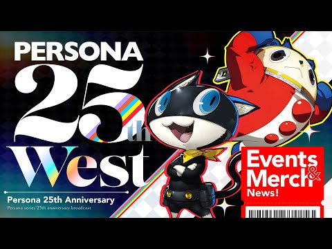 Persona 25th Times West — Merchandise and Event News