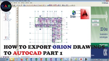 ORION 18 TUTORIAL: HOW TO EXPORT DRAWING TO AUTOCAD PART 1