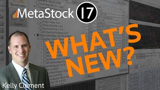 What's NEW in MetaStock 17