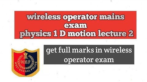 1 D motion & equation of motion theory with mcq for wireless operator mains lecture 2