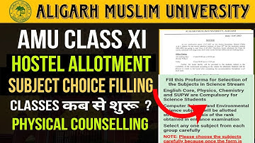 amu class XI Subject choice filling || Hostel allotment || classes Starting || physical counselling