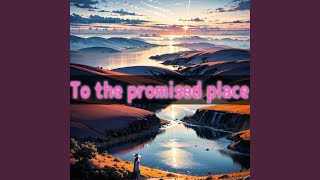 To the promised place (Remastered 2025) Net Worth