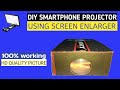 DIY SMARTPHONE PROJECTOR USING SCREEN MAGNIFIER