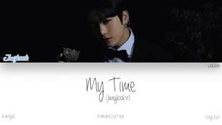 [HAN|ROM|ENG] BTS (Jungkook (정국)) - My Time (시차) (Color Coded Lyrics)