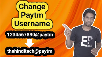 Change Your Paytm UPI ID | Change your Paytm User ID