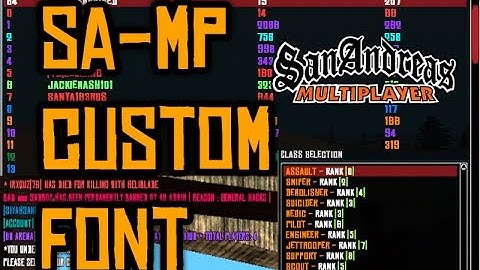 [TUT] Custom Fonts for SAMP 0.3.7 ! [Custom Chat, Dialogs & Player list fonts]