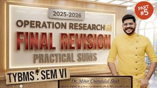 Operation Research Final Revision | TYBMS SEM VI | Part 5 | 100% Exam Focus | Dr. Mihir Shah
