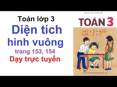 Video Toán Lớp 3 Trang 153 - 154 | Diện Tích Hình Vuông |... - youtube