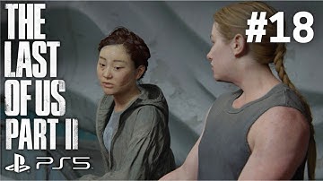 THE LAST OF US 2 PS5 Walkthrough 60 FPS Gameplay - Part 18 YARA AND LEV